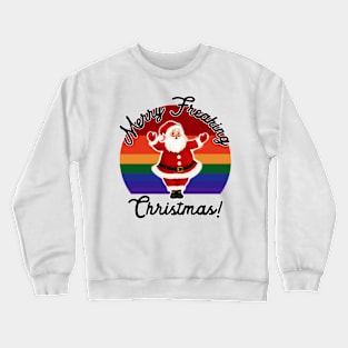 Merry Freaking Christmas Crewneck Sweatshirt